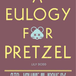 A Eulogy for Pretzel