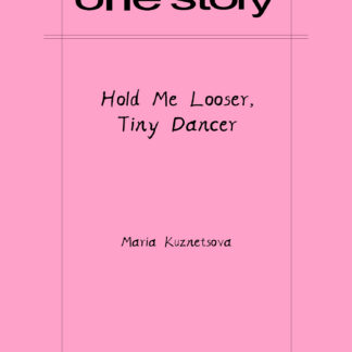 Hold Me Looser, Tiny Dancer